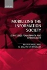 Robin Mansell, Robin E. Mansell, W. Edward Steinmueller, W.Edward Steinmueller - Mobilizing the Information Society