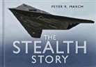 Peter R March, Peter R. March, Peter R March - The Stealth Story