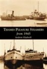 Andrew Gladwell - Thames Pleasure Steamers from 1945