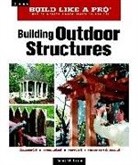 S McBride, Scott McBride - Building Outdoor Structures