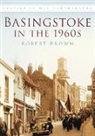 Robert Brown, Robert Brown - Basingstoke in the 1960s