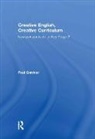Paul Gardner, Paul (University of Bedfordshire Gardner, Paul Gardner - Creative English, Creative Curriculum