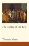 Thomas Mann, Thomas Wood Mann, Michael Wood - The Tables of the Law