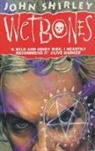 John Shirley - Wetbones