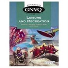 Julie Gibson, Katherine Kemp, Eric Macintyre, Stephen Pearson, Ian Wood - Advanced GNVQ Leisure and Recreation Optional Units
