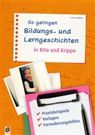 Yvonne Wagner - So gelingen Bildungs- und Lerngeschichten in Kita und Krippe
