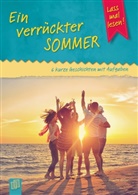 Annette Weber - Ein verrückter Sommer