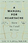 Cathy Rentzenbrink - A Manual for Heartache
