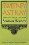 Seamus Heaney - SWEENEY ASTRAY