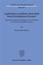 Hans-Joachim Menzel - Legitimation staatlicher Herrschaft durch Partizipation Privater?