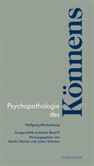 Wolfgang Blankenburg, Martin Heinze, Julian Schwarz - Psychopathologie des Könnens