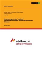 Kathrin Jerjomenko - Anforderungen an die "moderne" Führungspersönlichkeit: Theorie und persönliche Reflexion