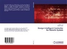 Hanan Ar Akkar, Ameer Ali, Ameer H Ali, Ameer H. Ali - Design Intelligent Controller for Robotic System