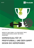 Anna-Maria Prax - Homosexualität im Profifußball und der Kampf gegen die Homophobie