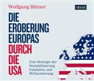 Wolfgang Bittner, Armand Presser - Die Eroberung Europas durch die USA, Audio-CD (Audiolibro)