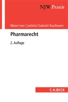 Peter vo Czettritz, Peter von Czettritz, Mar Gabriel, Marc Gabriel, Marcel Kaufmann, Alexande Meier... - Pharmarecht