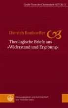 Dietrich Bonhoeffer, Thorste Dietz, Thorsten Dietz - Theologische Briefe aus "Widerstand und Ergebung"
