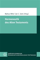 C Gertz, Jan C. Gertz, Jan Chr. Gertz, Jan Christian Gertz, Marku Witte, Markus Witte - Hermeneutik des Alten Testaments