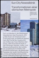 metroZones 14, Stephan Lanz, Stefani Peter, Stefanie Peter, Kathrin Wildner - Sun City Nowosibirsk