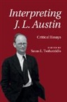 Savas Tsohatzidis, Savas L. Tsohatzidis, Savas L. (Aristotle University Tsohatzidis, Savas Tsohatzidis, Savas L. Tsohatzidis, Savas L. (Aristotle University Tsohatzidis... - Interpreting J. L. Austin