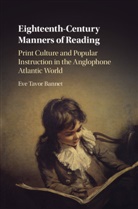 Eve T. Bannet, Eve Tavor Bannet, Eve Tavor (University of Oklahoma) Bannet - Eighteenth-Century Manners of Reading