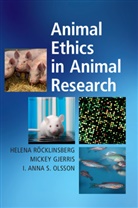 Mickey Gjerris, Mickey (University of Copenhagen) Gjerris, Gjerris Mickey, Anna Olsson, Anna S. Olsson, I Anna S Olsson... - Animal Ethics in Animal Research