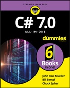 John Mueller, John P. Mueller, John Pau Mueller, John Paul Mueller, Jp Mueller, Mueller Dummies... - C# 7.0 All-in-One