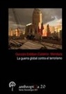 Gonzalo Esteban Calderon Mendoza, Gonzalo Esteban Calderón Mendoza - La guerra global contra el terrorismo