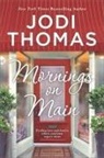 Jodi Thomas - Mornings on Main