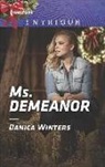 Danica Winters - Ms. Demeanor