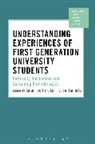 Amani Bell, Lorri J. Bell Santamaria, Lorri J Santamaría, Amani Bell, Manja Klemencic, Lorri J. Santamaria... - Understanding Experiences of First Generation University Students