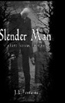Jamie Fontaine - Slender Man Short Horror Stories