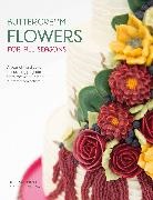 Christina Ong, Ong Christina, Valeri Valeriano, Valeri Ong Valeriano, Valerie Valeriano, Valerie (Author) Valeriano... - Buttercream Flowers for All Seasons
