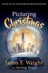 Jason Wright, Sterling Wright - Picturing Christmas