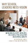 Stephen Coffin, Stephen V. Coffin, Bruce S. Cooper, Bruce S. Mccray Cooper, Bruce S. Ph. D Cooper, Cooper Bruce S.... - Why School Leaders Need Vision