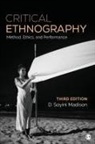 D Soyini Madison, D. Soyini Madison, D. Soyini (Northwestern University Madison, Madison D. Soyini, Inc. SAGE Publications - Critical Ethnography