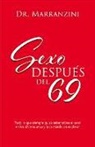 Dra Regina Marranzini - Sexo Después del 69: Volume 1