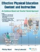Harry Lehwald, Phillip Ward, Phillip C. Ward, Phillip/ Lehwald Ward - Effective Physical Education Content and Instruction