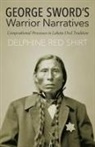 Delphine Red Shirt - George Sword''s Warrior Narratives