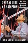 John Cook, John Vogel Cook, Brandon Vogel, Brandon Cook Vogel - Dream Like a Champion