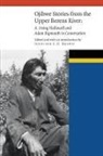 Adam Bigmouth, Jennifer S H Brown, Jennifer S. H. Brown, Jennifer S. H. (EDT) Brown, Jennifer S H Brown, Jennifer S. H. Brown - Ojibwe Stories From the Upper Berens River