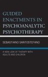 Sebastiano Santostefano, Santostefano Sebastiano - Guided Enactments in Psychoanalytic Psychotherapy