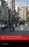 Alexia Bloch - Sex, Love, and Migration
