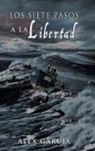 Alex Garcia, Alex García - Los siete pasos a la libertad