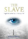 Anand Dilvar - The Slave