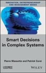 Patrick Corsi, Patrick (KINNSYS Corsi, P Massotte, Pierre Massotte, Pierre (KINNSYS Massotte - Smart Decisions in Complex Systems
