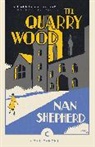 Nan Shepherd - The Quarry Wood