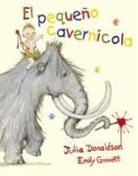 Julia Donaldson, Emily Gravett - El Pequeno Cavernicola, El