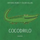 Antonio Rubio, Óscar Villán Seoane - Cocodrilo