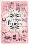 Kelly Doust - Life in Frocks